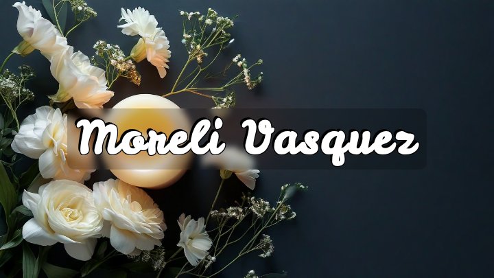 Moreli Vasquez